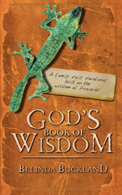 God's Book of Wisdom (A Family Daily Devotional built on the wisdom of Proverbs) by Belinda Buckland, 9781857929638