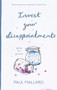 Invest Your Disappointments (Going For Growth) by Paul Mallard, 9781783594450