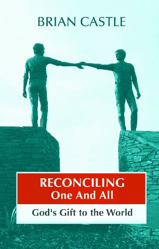 Reconciling One and All (God'S Gift To The World) by Brian Castle, 9780281059706