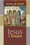 Jesus the Temple by Nicholas Perrin, 9780281058723