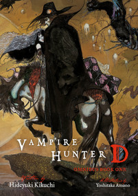Vampire Hunter D Omnibus: Book One by Hideyuki Kikuchi, Yoshitaka Amano, Kevin Leahy, 9781506725307