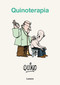 Quinoterapia / Quinotherapy (Spanish Edition) by Quino, Joaquín Lavado, 9786073840392