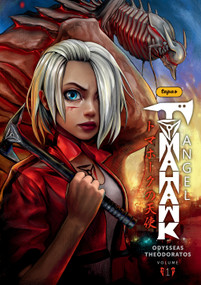 Tomahawk Angel Volume 1 by Odysseas Theodoratos, Chris Robinson, 9781506738468