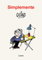 Simplemente Quino / Simply Quino (Spanish Edition) by Quino, 9786073840415