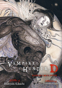 Vampire Hunter D Omnibus: Book Four by Hideyuki Kikuchi, Yoshitaka Amano, Kevin Leahy, 9781506739656