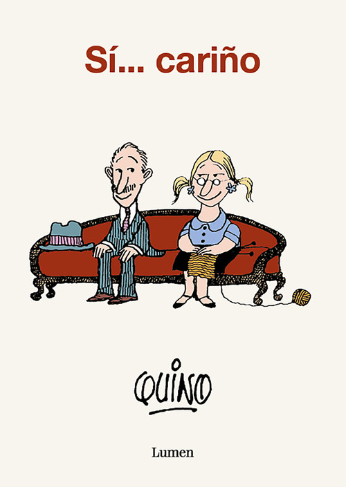 Sí...cariño / Yes...Dear (Spanish Edition) by Quino, 9786073840422
