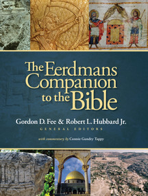 The Eerdmans Companion to the Bible by Gordon D. Fee, Robert L. Hubbard, 9780802883216
