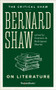 Bernard Shaw on Literature by George Bernard Shaw, Gustavo A. Rodriguez Martin, 9780795348938