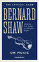 Bernard Shaw on Music by George Bernard Shaw, C.D. Innes, Brigitte Bogar, 9780795348945