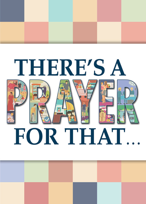 There's A Prayer For That by Various, 9780810028937