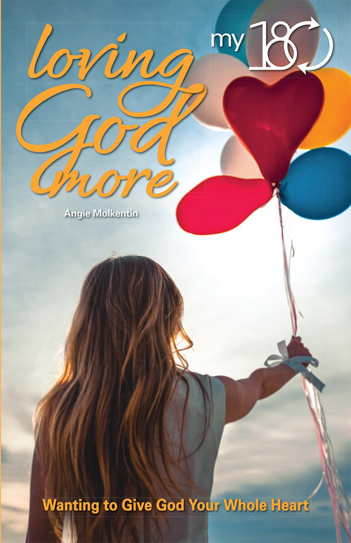 My 180 Loving God More by Angie Molkentin, 9780810029330