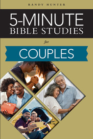 5-Minute Bible Studies (For Couples) by Randy Hunter, Randy Hunter, 9780810030183