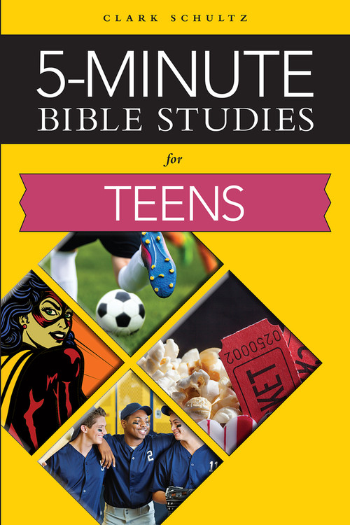 5-Minute Bible Studies (For Teens) by Clark Schultz, 9780810030220