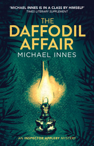 The Daffodil Affair by Michael Innes, 9781504092432