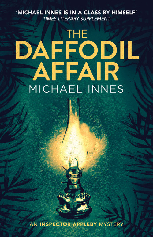 The Daffodil Affair by Michael Innes, 9781504092432