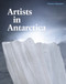 Artists in Antarctica by Patrick Shepherd, 9781991016270