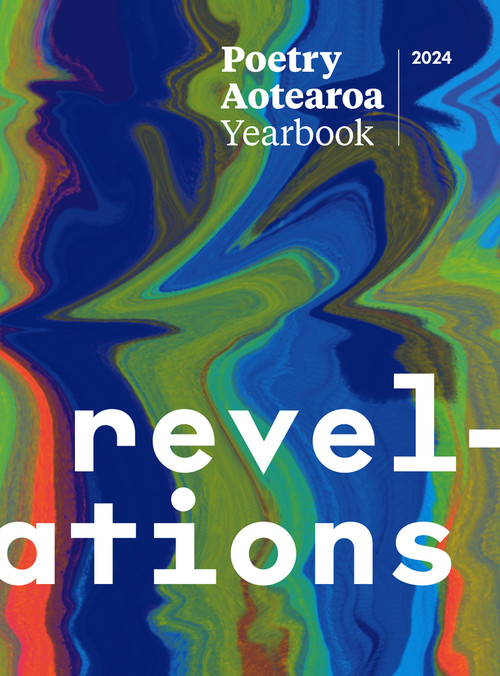 Poetry Aotearoa Yearbook 2024 by Tracey Slaughter, 9781991016706