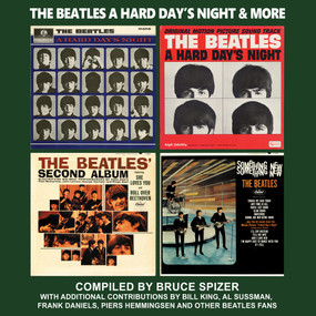 The Beatles A Hard Day's Night & More by Bruce Spizer, 9798986319087