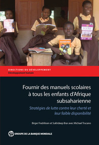 Fournir des manuels scolaires à tous les enfants d'Afrique subsaharienne (Stratégies de lutte contre leur cherté et leur faible disponibilité) by Birger Fredriksen, Sukhdeep  Brar, Michael Trucano, 9781464806865