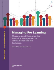 Managing for Learning (Measuring and Strengthening Education Management in Latin America and the Caribbean) by Melissa Adelman, Renata Lemos, 9781464814631