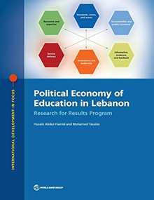 Political Economy of Education in Lebanon (Research for Results Program) by Husein Abdul-Hamid, Mohamed Yassine, 9781464815461