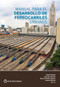 Manual para el desarrollo de ferrocarriles urbanos (Spanish Edition) by Daniel Pulido, Georges Darido, Ramon Munoz-Raskin, Joanna Moody, 9781464815966