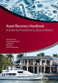 Asset Recovery Handbook (A Guide for Practitioners, Second Edition) by Jean-Pierre Brun, Anastasia Sotiropoulou, Larissa Gray, Clive Scott, Kevin M. Stephenson, 9781464816161