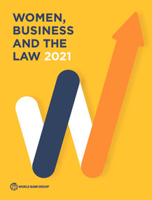 Women, Business and the Law 2021 by World Bank, 9781464816529