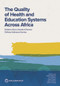 The Quality of Health and Education Systems Across Africa (Evidence from a Decade of Service Delivery Indicators Surveys) by Kathryn Andrews, Roberta Gatti, Ciro Avitabile, Ruben Conner, Jigyasa Sharma, Andres Yi Chang, 9781464816758