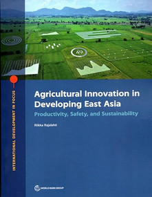 Agricultural Innovation in Developing East Asia (Productivity, Safety, and Sustainability) by Riikka Rajalahti, 9781464816819