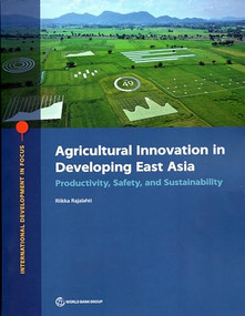 Agricultural Innovation in Developing East Asia (Productivity, Safety, and Sustainability) by Riikka Rajalahti, 9781464816819
