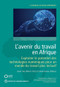 L'avenir du travail en Afrique (Exploiter le potentiel des technologies numériques pour un monde du travail plus inclusif) (French Edition) by Jieun Choi, Mark A. Dutz, Zainab Usman, 9781464816857