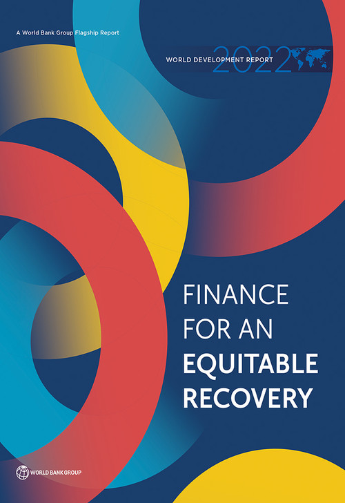 World Development Report 2022 (Finance for an Equitable Recovery) by World Bank, 9781464817304