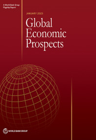 Global Economic Prospects, January 2023 by World Bank Group, 9781464819063