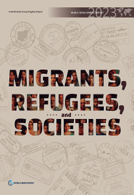 World Development Report 2023 (Migrants, Refugees, and Societies) - 9781464819643 by World Bank, 9781464819643