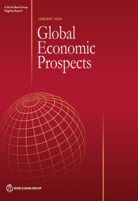 Global Economic Prospects, January 2024 by World Bank Group, 9781464820175