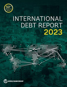 International Debt Report 2023 by World Bank, 9781464820328
