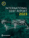 International Debt Report 2023 by World Bank, 9781464820328