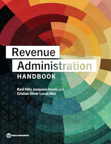 Revenue Administration Handbook by Raúl Félix Junquera-Varela, Cristian Óliver Lucas-Mas, 9781464820533