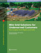 Mini Grid Solutions for Underserved Customers (New Insights from Nigeria and India) by Bernard Tenenbaum, Chris Greacen, Ashish Shrestha, 9781464820557