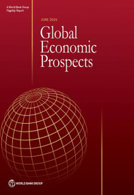 Global Economic Prospects, June 2024 by World Bank Group, 9781464820588