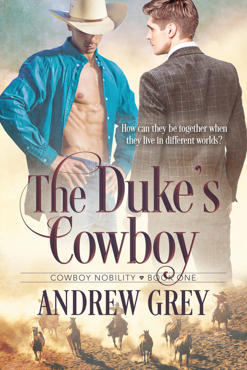 The Duke's Cowboy by Andrew Grey, 9781641084154