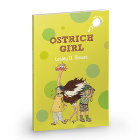 Ostrich Girl | An illustrated chapter book on biodiversity and conservation (hOle Book) by Lesley D. Biswas, Anupama Ajinkya Apte, 9780143464785