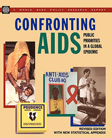 Confronting AIDS (Public Priorities in a Global Epidemic) by World Bank, Oxford University Press USA, 9780195215915