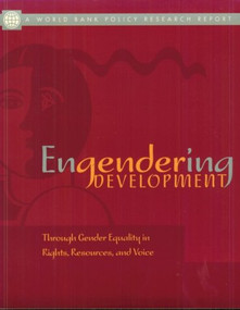 Engendering Development (Through Gender Equality in Rights, Resources, and Voice) by World Bank, 9780195215960
