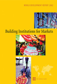 World Development Report 2002 (Building Institutions for Markets) by World Bank, Oxford University Press USA, 9780195216066