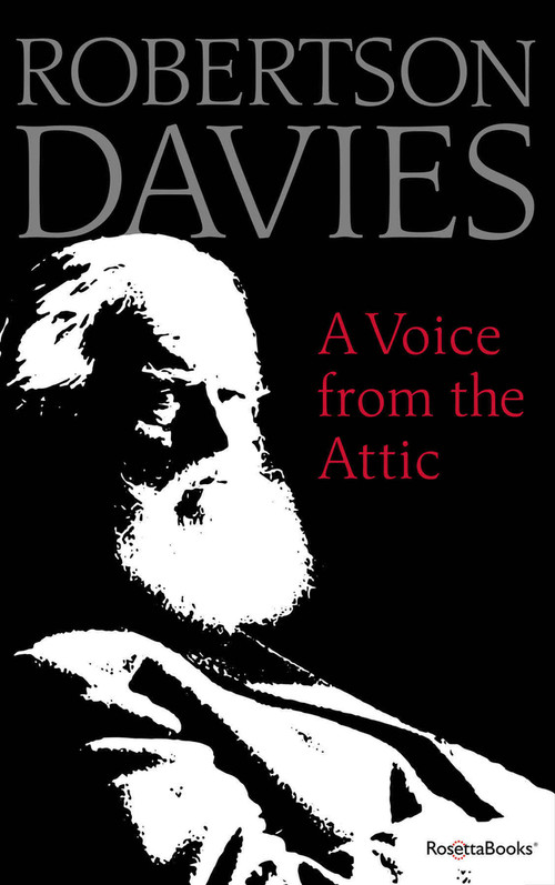 A Voice from the Attic by Robertson Davies, 9780795352478
