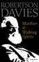 Murther & Walking Spirits by Robertson Davies, 9780795352539