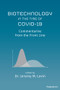 Biotechnology in the Time of COVID-19 (Commentaries from the Front Line) by Jeremy M. Levin, 9780795352973