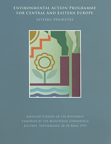 Environmental Action Programme for Central and Eastern Europe (Setting Priorities) by World Bank, 9780821331798